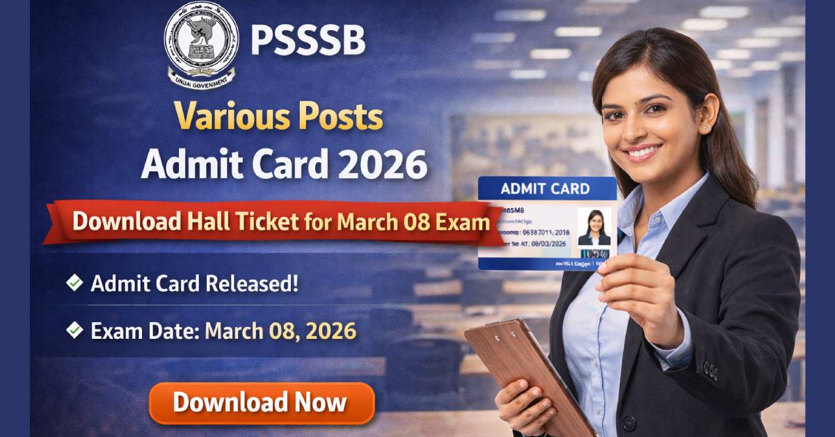 PSSSB Various Posts Admit Card 2026 – Download Hall Ticket for March 08 Exam